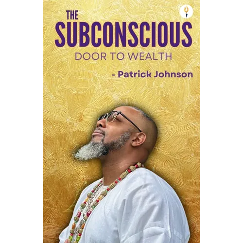 The Subconscious Door to Wealth
