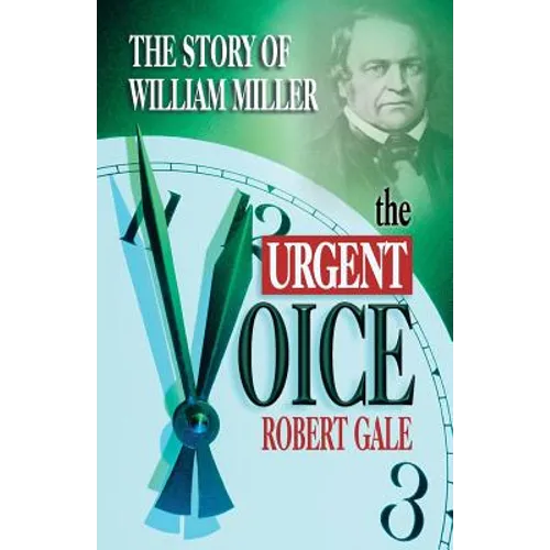 The Urgent Voice: The Story of William Miller