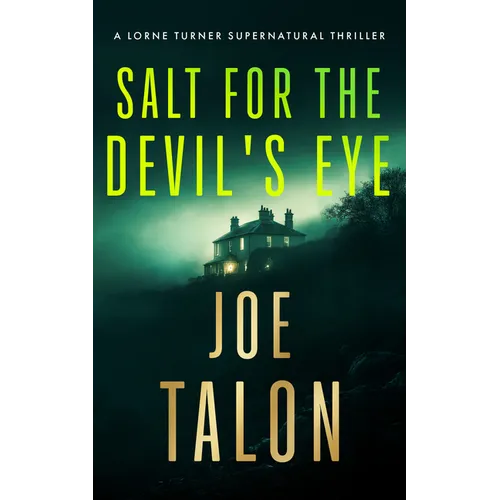Salt for the Devil's Eye: A Supernatural Mystery Where Ancient Rites Collide with Modern Crime