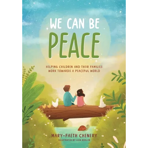 We Can Be Peace: Helping children and their families work towards a peaceful world