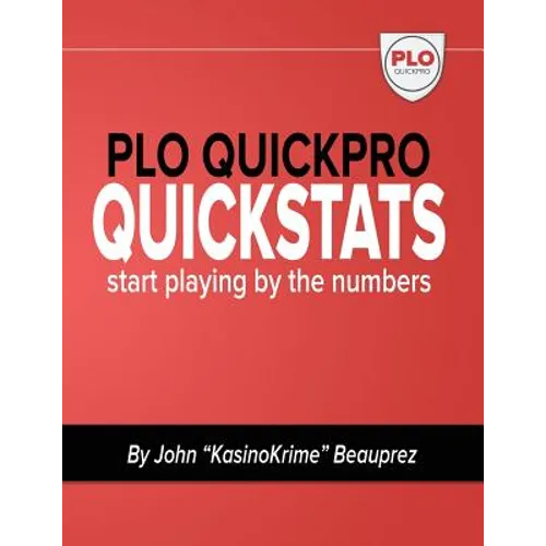 PLO QuickPro Quickstats: Start Playing By The Numbers