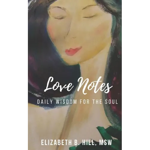 Love Notes: Daily Wisdom for the Soul