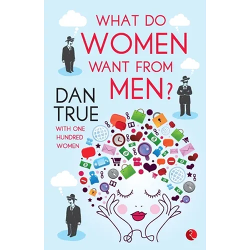 What Do Women Want From Men - 1st - Paperback