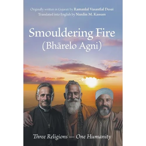 Smouldering Fire: Three Religions - One Humanity