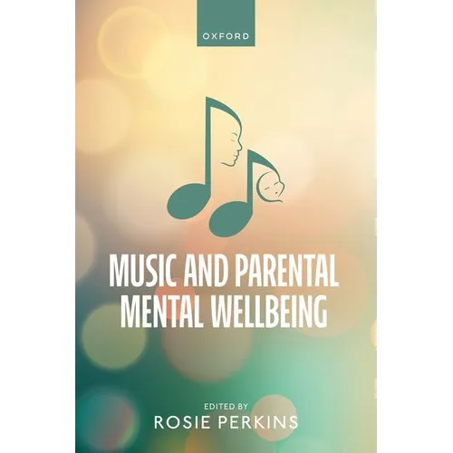 Music and Parental Mental Wellbeing