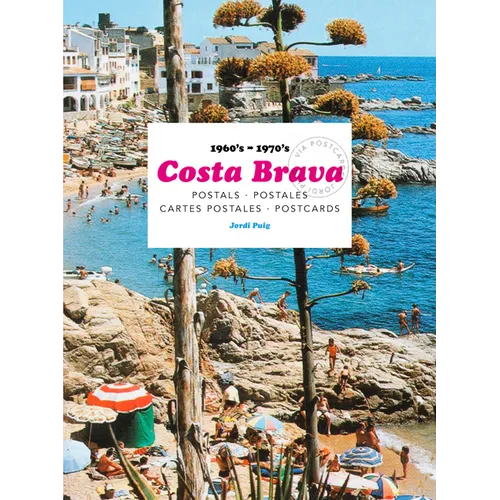 Costa Brava: Postcards 1960's-1970's
