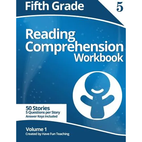 Fifth Grade Reading Comprehension Workbook: Volume 1