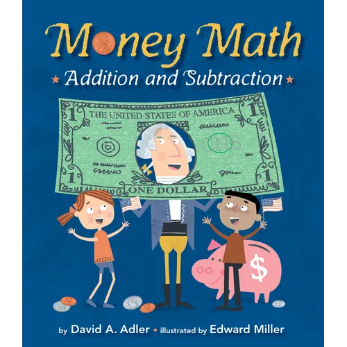 Money Math: Addition and Subtraction