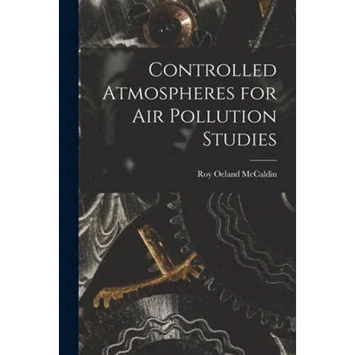 Controlled Atmospheres for Air Pollution Studies