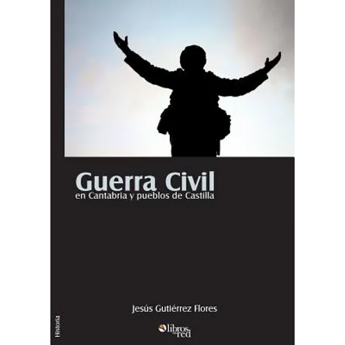 Guerra Civil en Cantabria y pueblos de Castilla