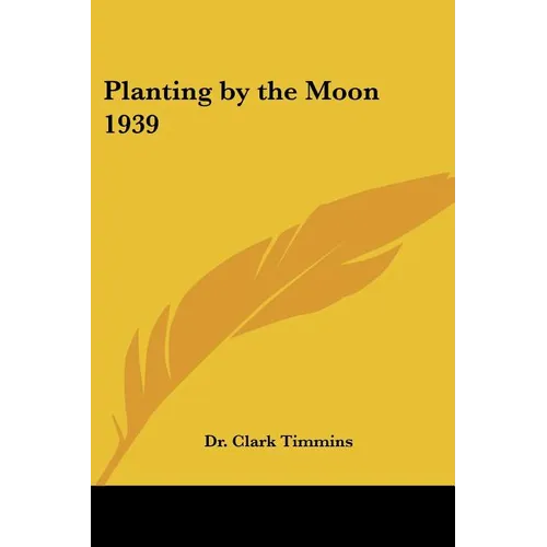 Planting by the Moon 1939