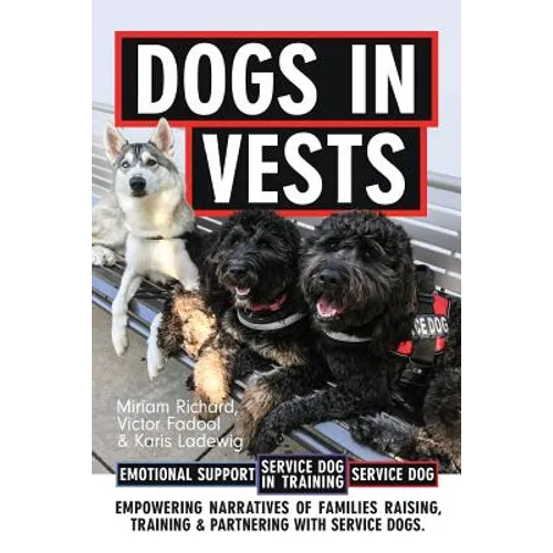 Dogs in Vests: Raising a puppy