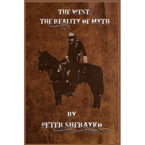 The West: The Reality of the Myth