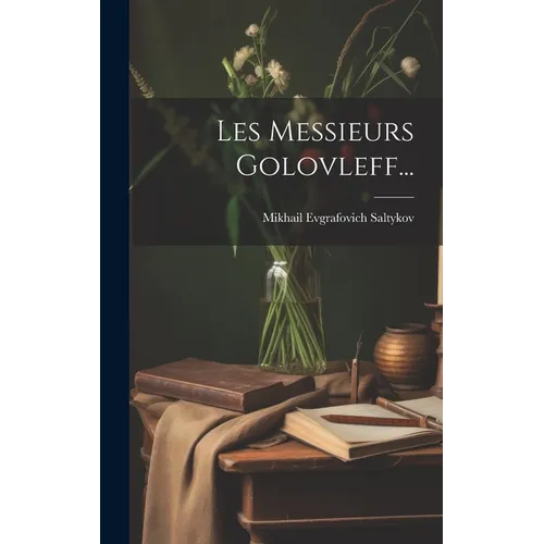 Les Messieurs Golovleff...