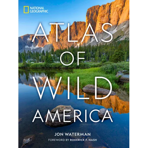National Geographic Atlas of Wild America