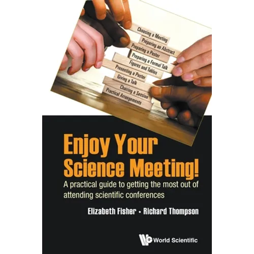 Enjoy Your Science Meeting!