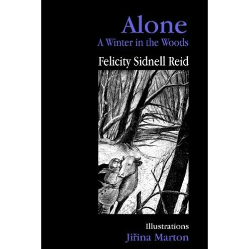 Alone: A Winter in the Woods