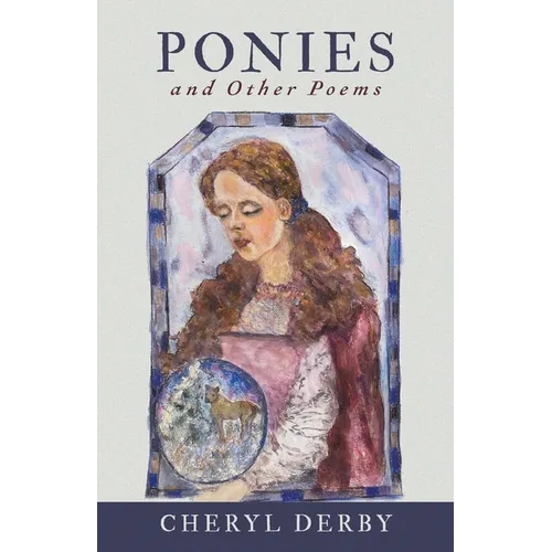 Ponies and Other Poems