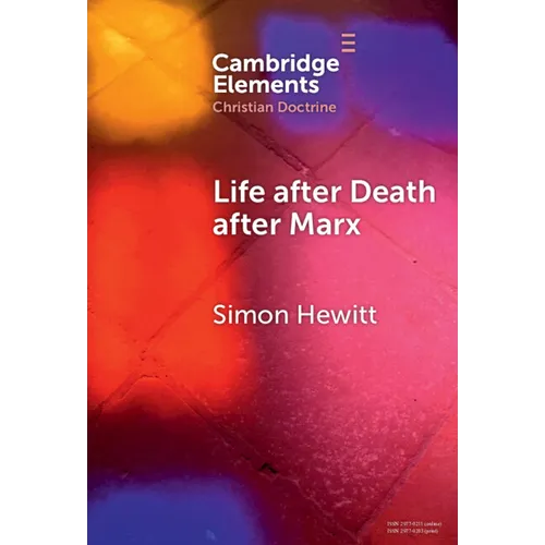 Life After Death After Marx