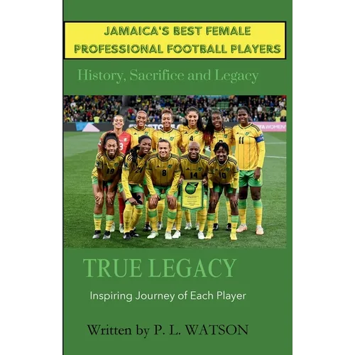 Jamaica's Best Female Professional Football Players