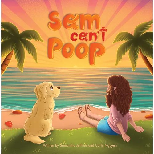 Sam Can't Poop