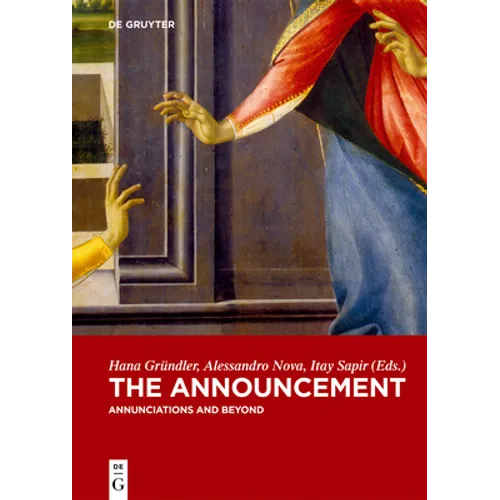 The Announcement: Annunciations and Beyond