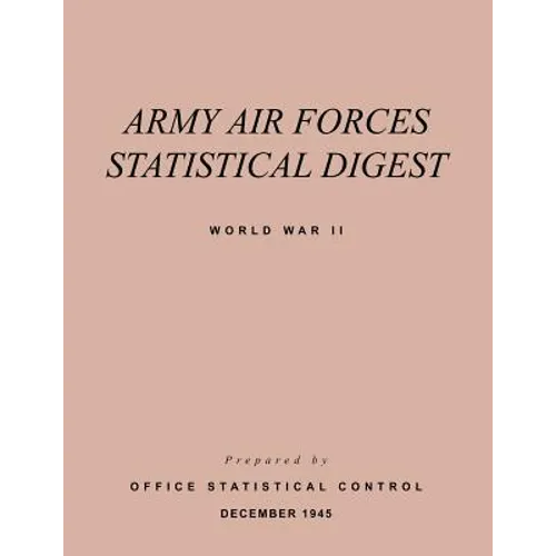 Army Air Forces Statistical Digest World War II