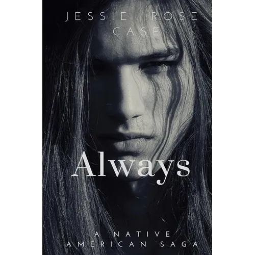 Always: A Native American West Romantic Saga