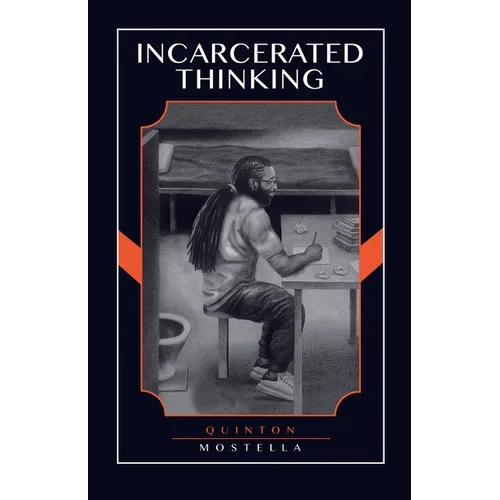 Incarcerated Thinking