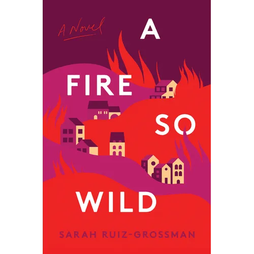 A Fire So Wild