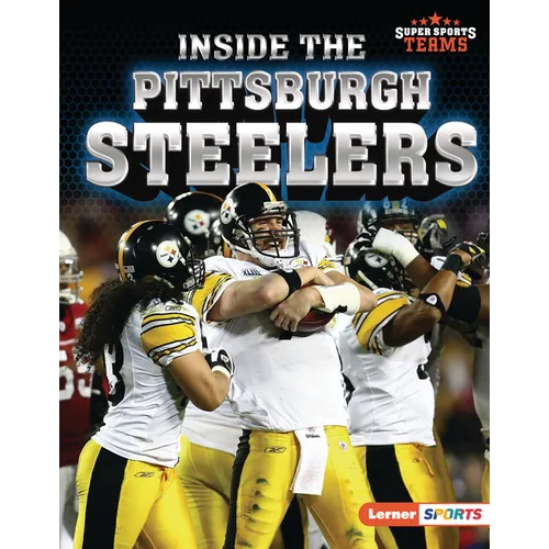 Inside the Pittsburgh Steelers