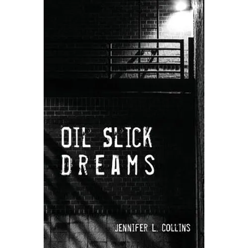 Oil Slick Dreams