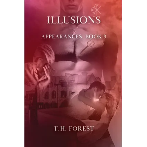 Illusions (Appearances Book 3): Appearances Book 3
