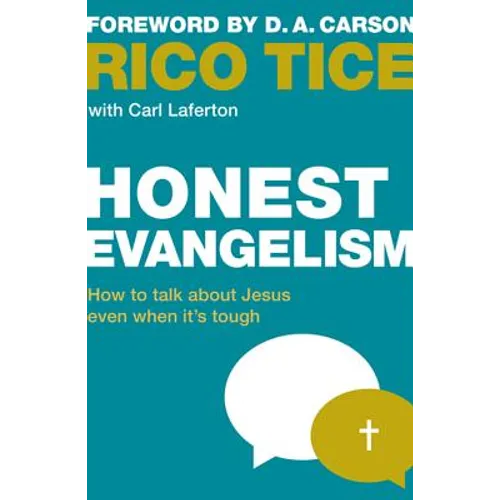 Honest Evangelism: How to Talk about Jesus Even When It's Tough