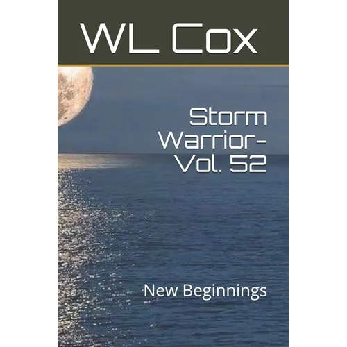 Storm Warrior-Vol. 52: New Beginnings
