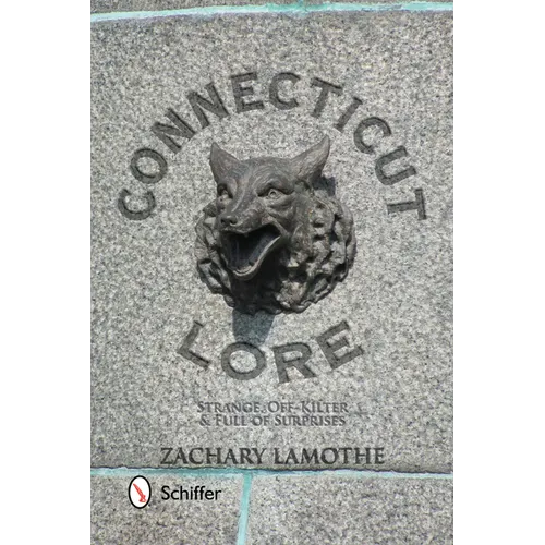 Connecticut Lore: Strange, Off-Kilter, & Full of Surprises