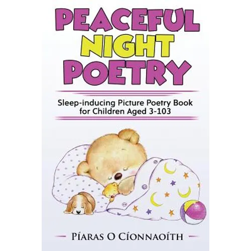 Peaceful Night Poetry: Sleep-inducing Picture Poetry Book for Children Aged 3-103