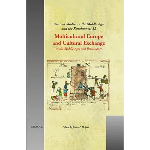 Multicultural Europe and Cultural Exchange: In the Middle Ages and Renaissance