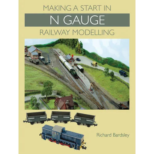 Making a Start in N Gauge Railway Modelling