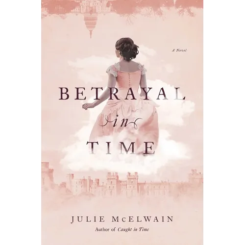 Betrayal in Time: A Kendra Donovan Mystery