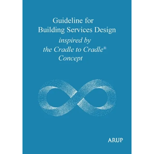 Guideline for Building Services Design inspired by the Cradle to Cradle Concept
