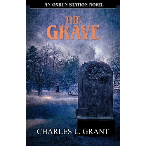 The Grave: An Oxrun Station Novel