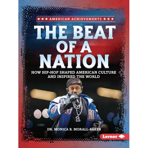 The Beat of a Nation: How Hip-Hop Shaped American Culture and Inspired the World