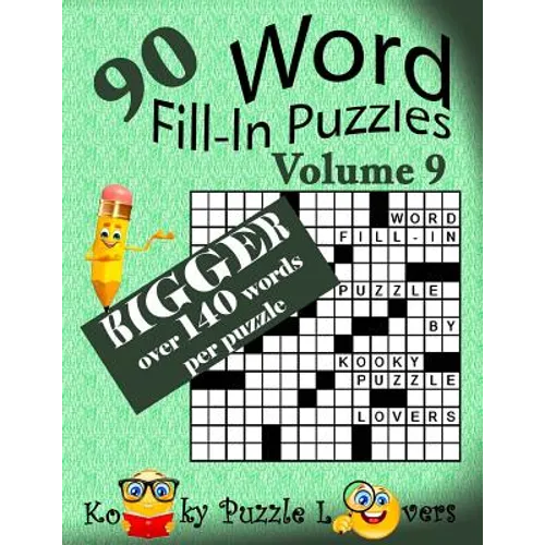 Word Fill-In Puzzles, Volume 9, Over 140 words per puzzle