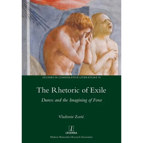 Rhetoric of Exile: Duress and the Imagining of Force