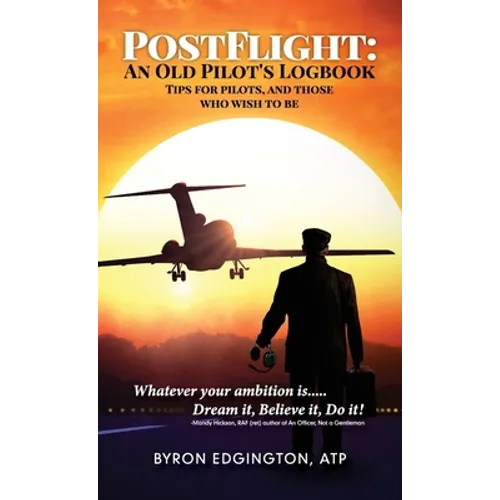 Postflight: An Old Pilot's Logbook