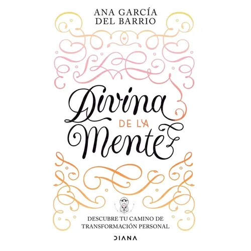 Divina de la Mente: Descubre Tu Camino de Transformación Persona
