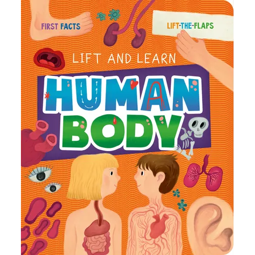 My First Lift-The-Flap: Human Body