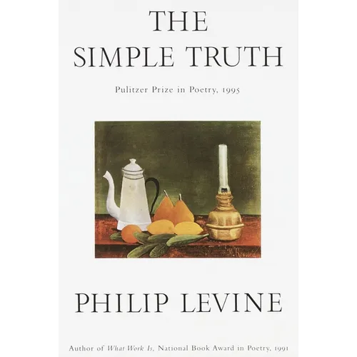 The Simple Truth: Poems (Pulitzer Prize Winner)