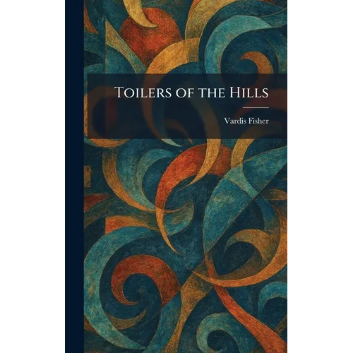 Toilers of the Hills